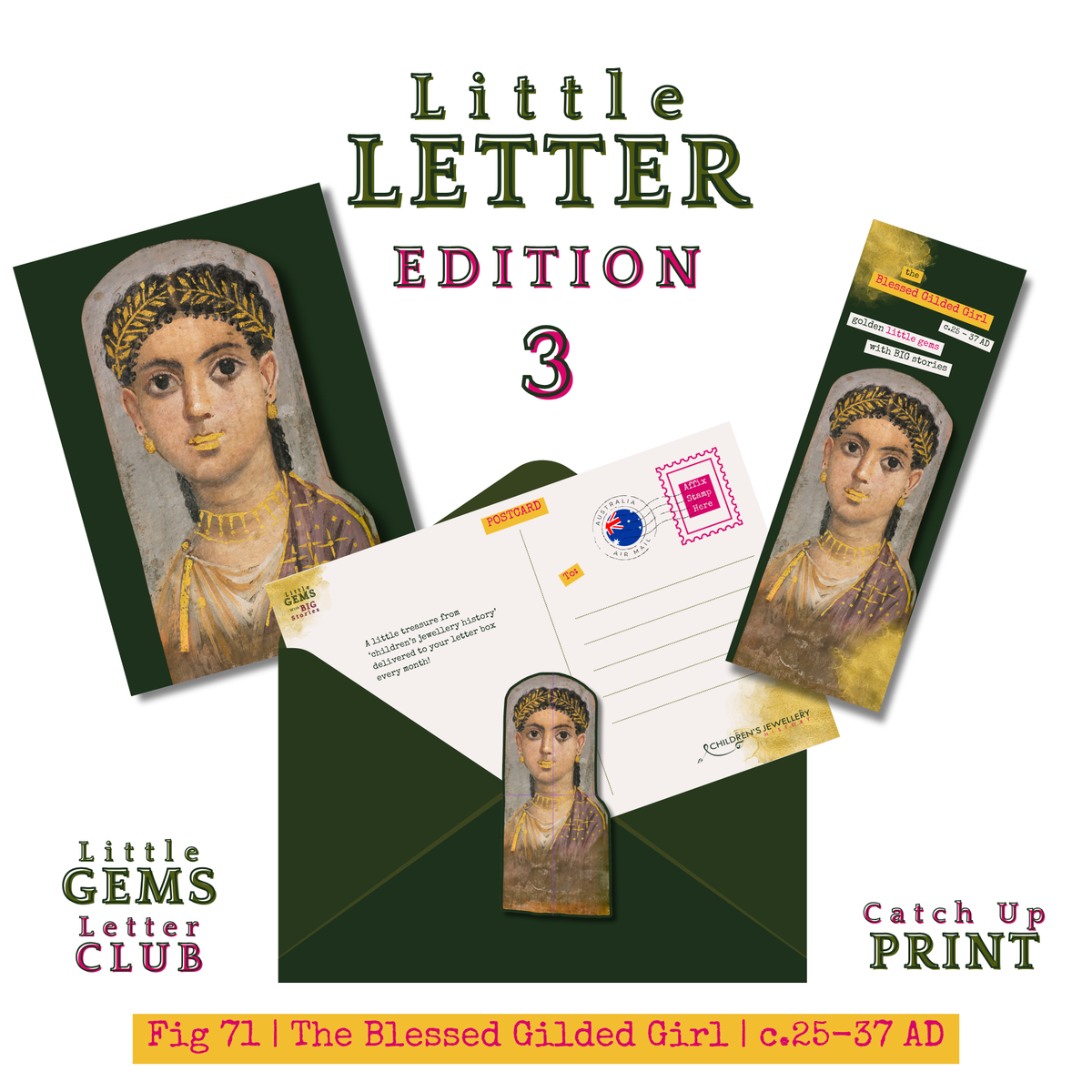 Little Letter Of History Edition 3 | Fig 71 - The Blessed Gilded Girl | Catch Up Print