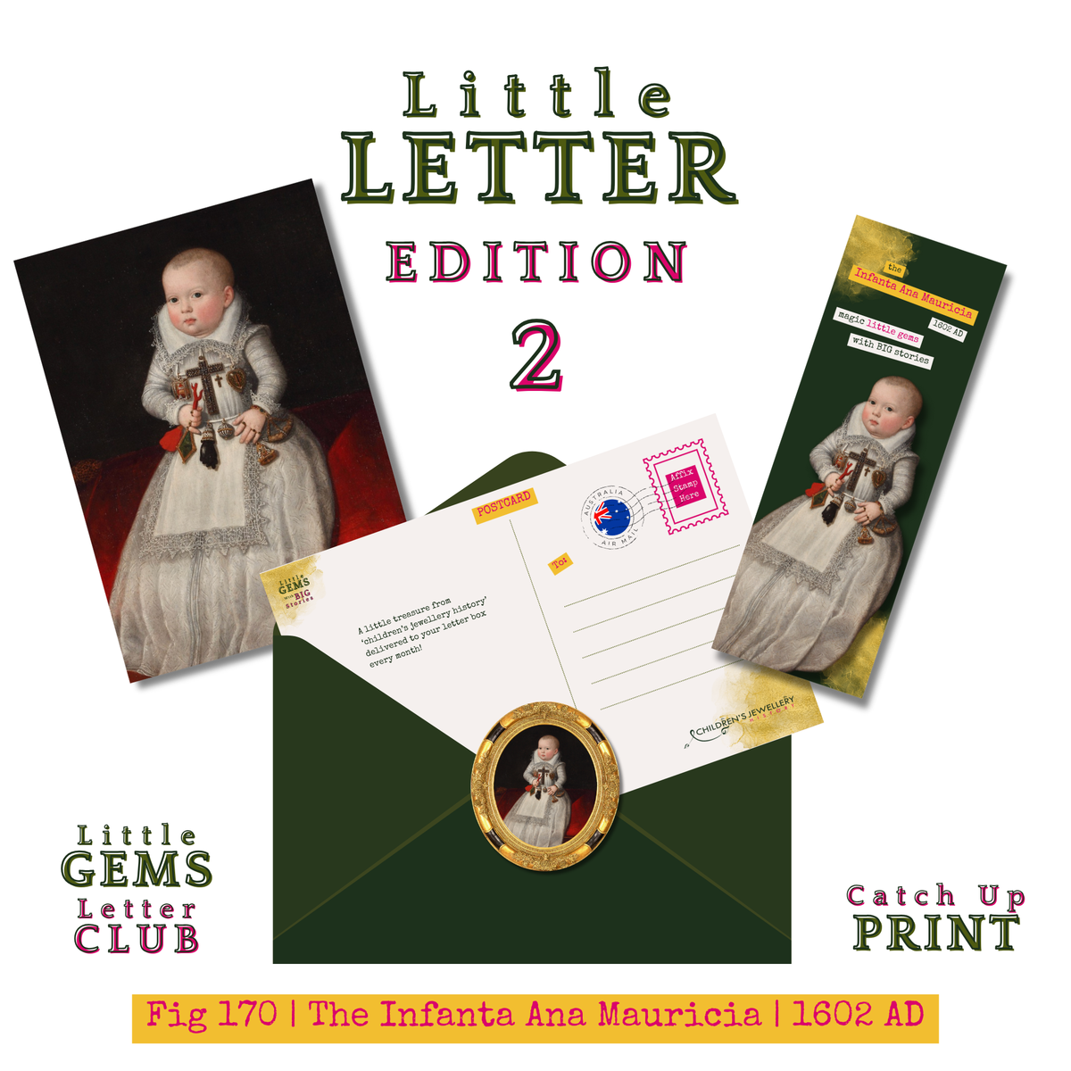 Little Letter Of History Edition 2 | Fig 170 - The Infanta Ana Mauricia | Catch Up Print
