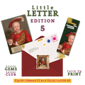 Little Letter Of History Edition 5 | Fig 99 - Edward VI As A Child | Catch Up Print