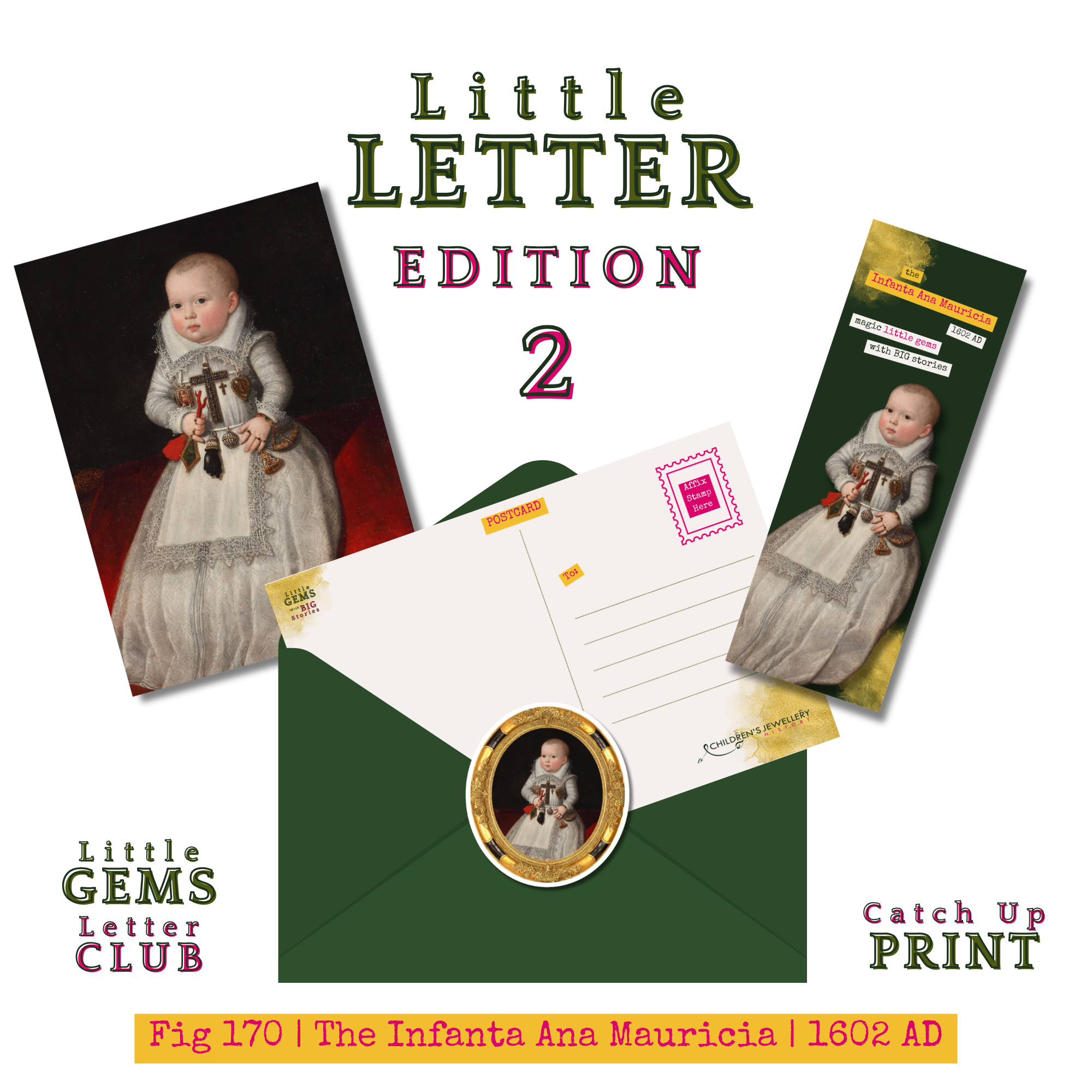 Little Letter Of History Edition 2 | Fig 170 - The Infanta Ana Mauricia | Catch Up Print