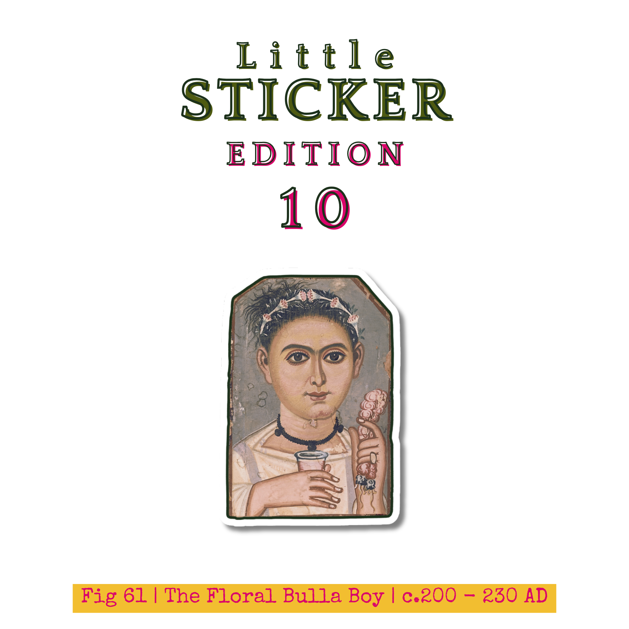 Little Sticker Of History Edition 10 | Fig 61 - The Floral Bull Boy  | Single Vinyl Sticker